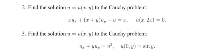 Solved 2. Find the solution u = u(z,y) to the Cauchy | Chegg.com