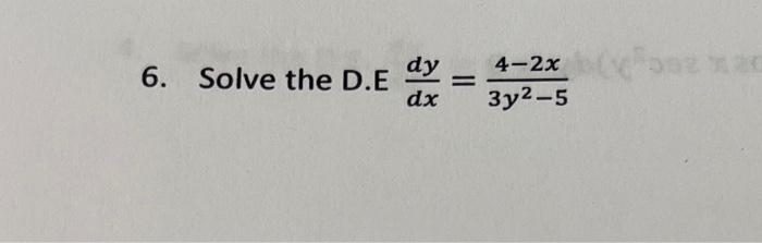 \( \frac{d y}{d x}=\frac{4-2 x}{3 y^{2}-5} \)