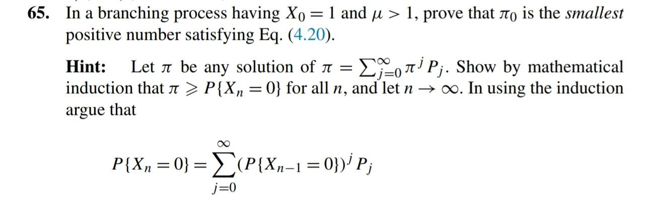 Solved 65. In a branching process having Xo = 1 and µ > 1, | Chegg.com