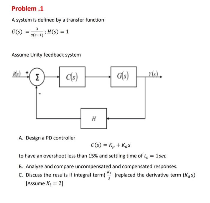 Solved Problem .1 A system is defined by a transfer function | Chegg.com