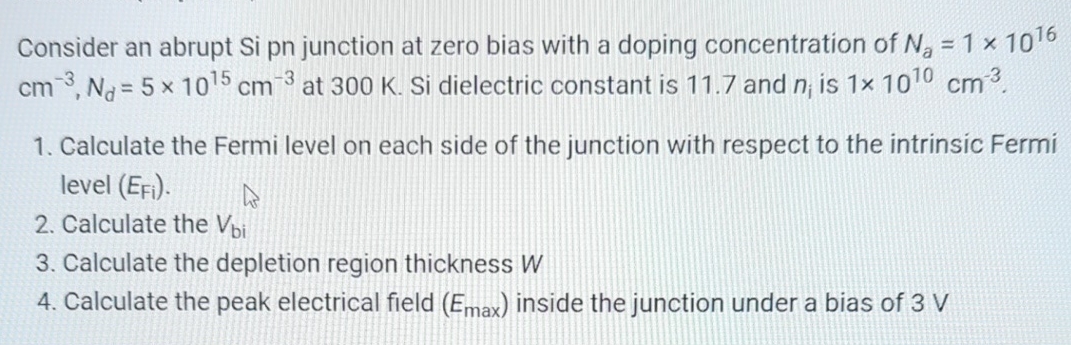 Consider an abrupt Si pn junction at zero bias with a | Chegg.com