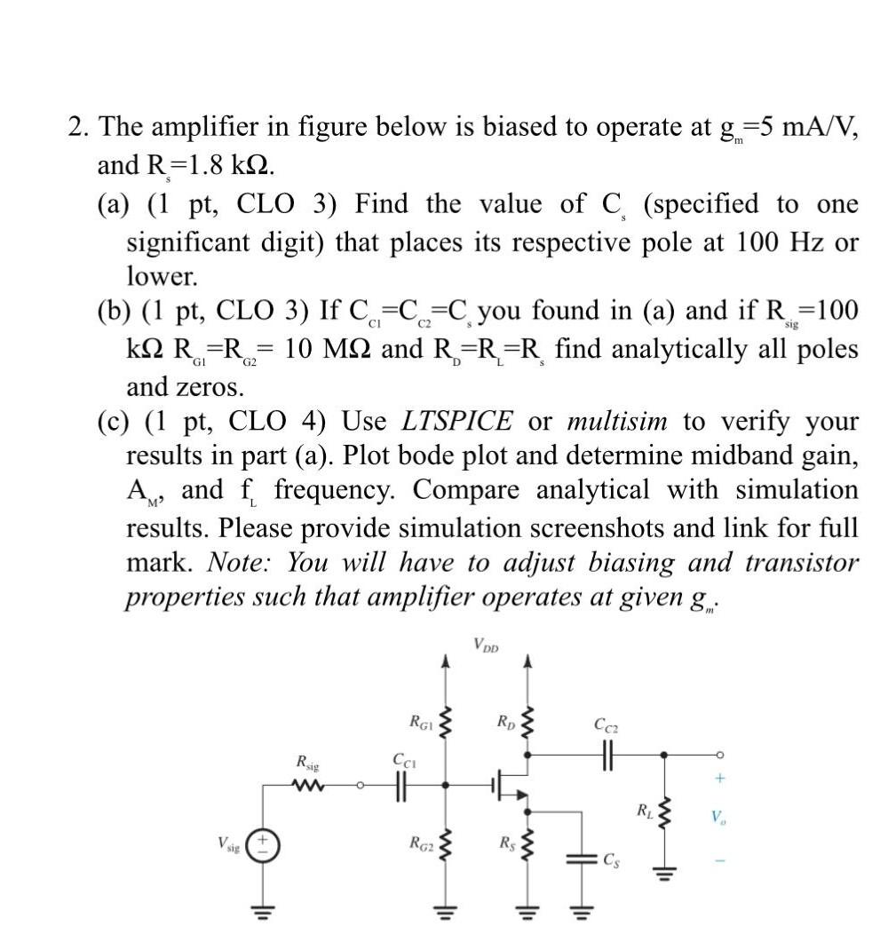 Solved 2. The amplifier in figure below is biased to operate | Chegg.com