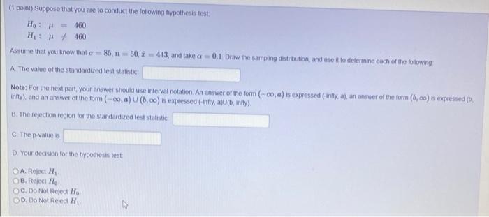 Solved (1 point) Suppose that you are to conduct the | Chegg.com