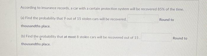 Solved According to insurance records, a car with a certain | Chegg.com