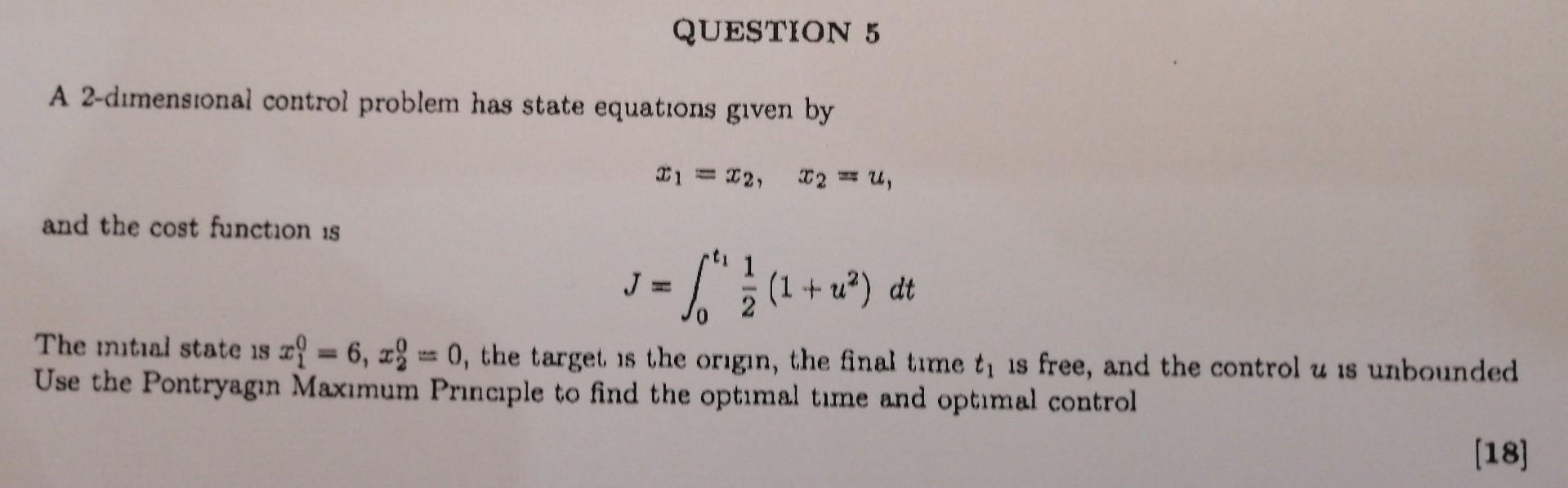 Solved QUESTION 5 A 2-dimensional control problem has state | Chegg.com