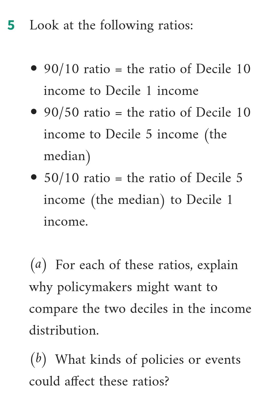 Solved 5 Look at the following ratios: • 90/10 ratio = the | Chegg.com