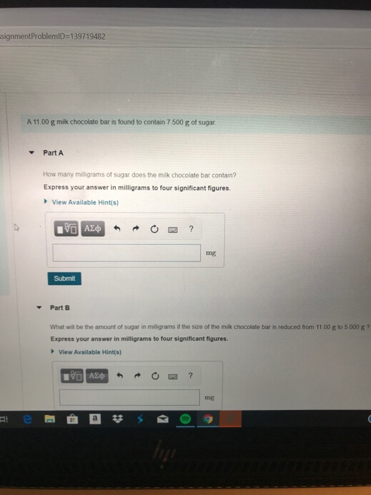 Solved signmentProblemlD=139719482 A 11.00 g milk chocolate | Chegg.com