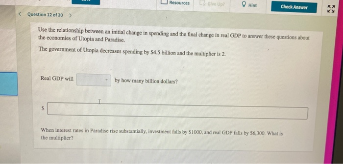 (solved) decrease in real gdp than the initial... Solved Resources Love Up Hint Check Answer K KY Question 12 | Chegg.com