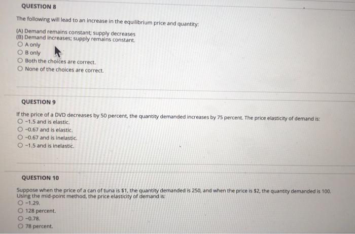 Solved QUESTION 8 The following will lead to an increase in | Chegg.com