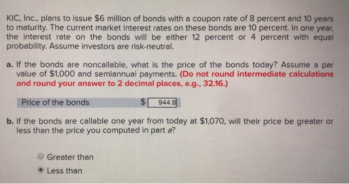 Solved KIC, Inc., plans to issue $6 million of bonds with a | Chegg.com