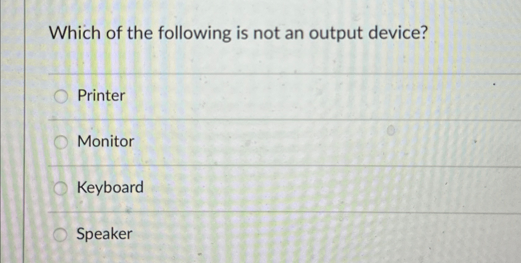 Solved Which of the following is not an output | Chegg.com