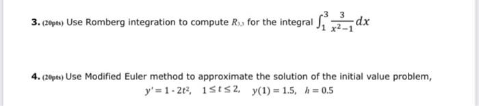 Solved 3. (20pts) Use Romberg integration to compute Ry for | Chegg.com