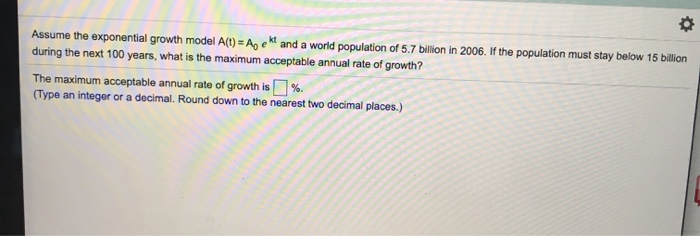 Solved Assume the exponential growth model A(t) = Ag ek and | Chegg.com