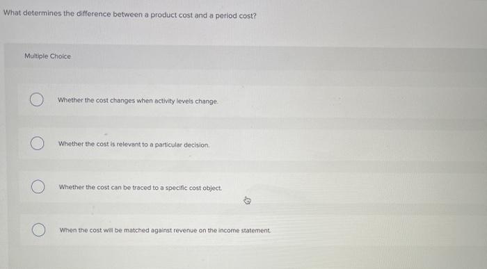 Solved What determines the difference between a product cost | Chegg.com