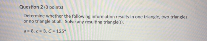 Solved Question 2 (8 points) Determine whether the following | Chegg.com
