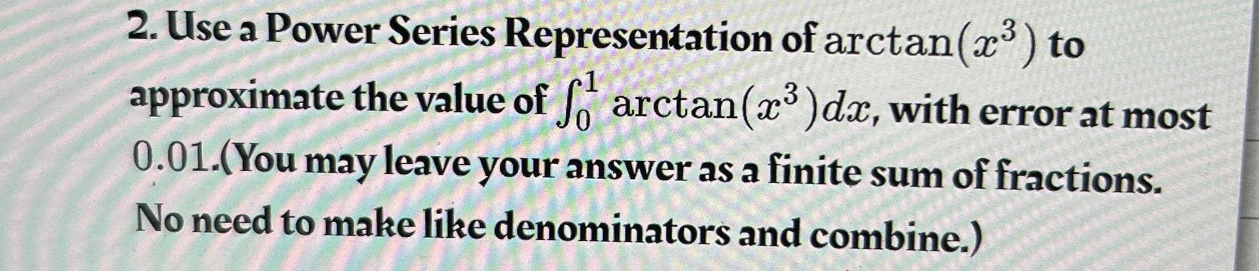 Solved Use a Power Series Representation of arctan(x3) ﻿to | Chegg.com