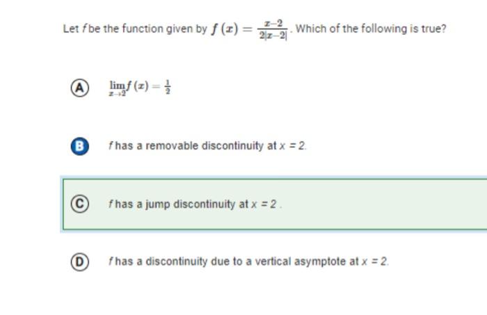 Solved Let F Be The Function Given By F(x)=2∣x−2∣x−2. Which | Chegg.com