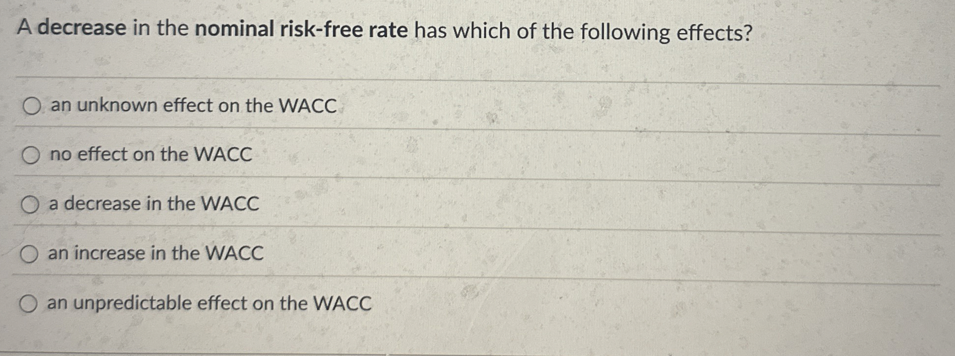 Solved A decrease in the nominal risk-free rate has which of | Chegg.com