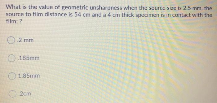 Solved What Is The Value Of Geometric Unsharpness When The | Chegg.com