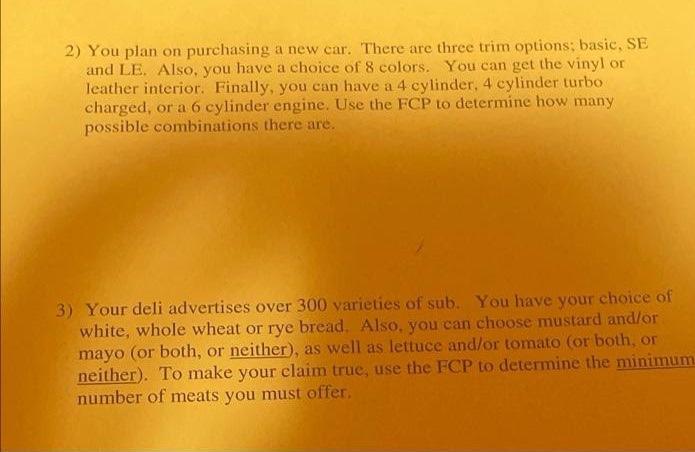 Solved 2) You plan on purchasing a new car. There are three | Chegg.com