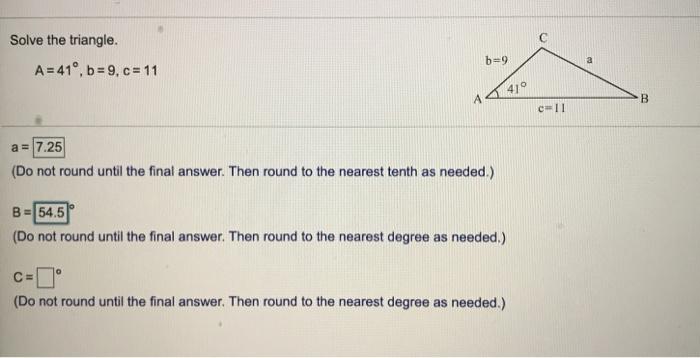 Solved Solve The Triangle A 41º B 9 C 11 B 9 41 A B C1 Chegg Com