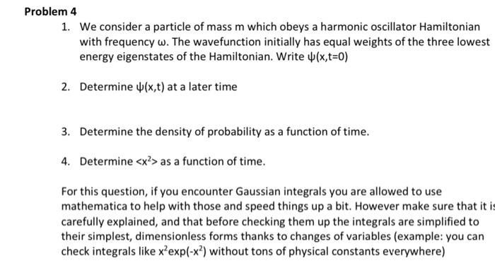 Solved Problem 4 1. We consider a particle of mass m which | Chegg.com