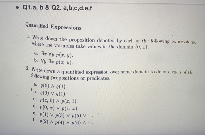 Solved • Q1.a, B & Q2. A,b,c,d,e,f Quantified Expressions | Chegg.com