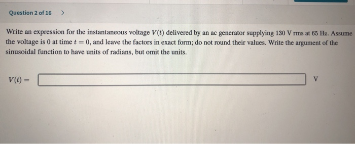 Solved Question 1 Of 16 A Sinusoidally Varying Voltage Is