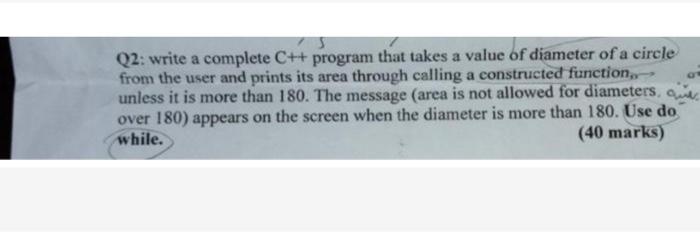 Solved 5 Q2: write a complete C++ program that takes a value | Chegg.com