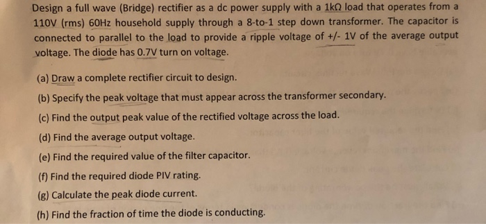 Solved Design a full wave (Bridge) rectifier as a dc power | Chegg.com