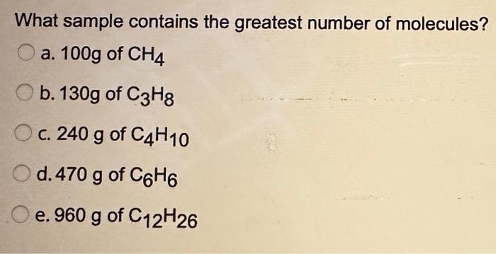 which sample contains the greatest number of molecules
