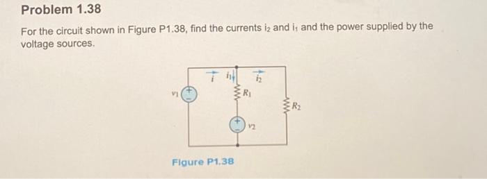 Solved For the circuit shown in Figure P1.38, find the | Chegg.com