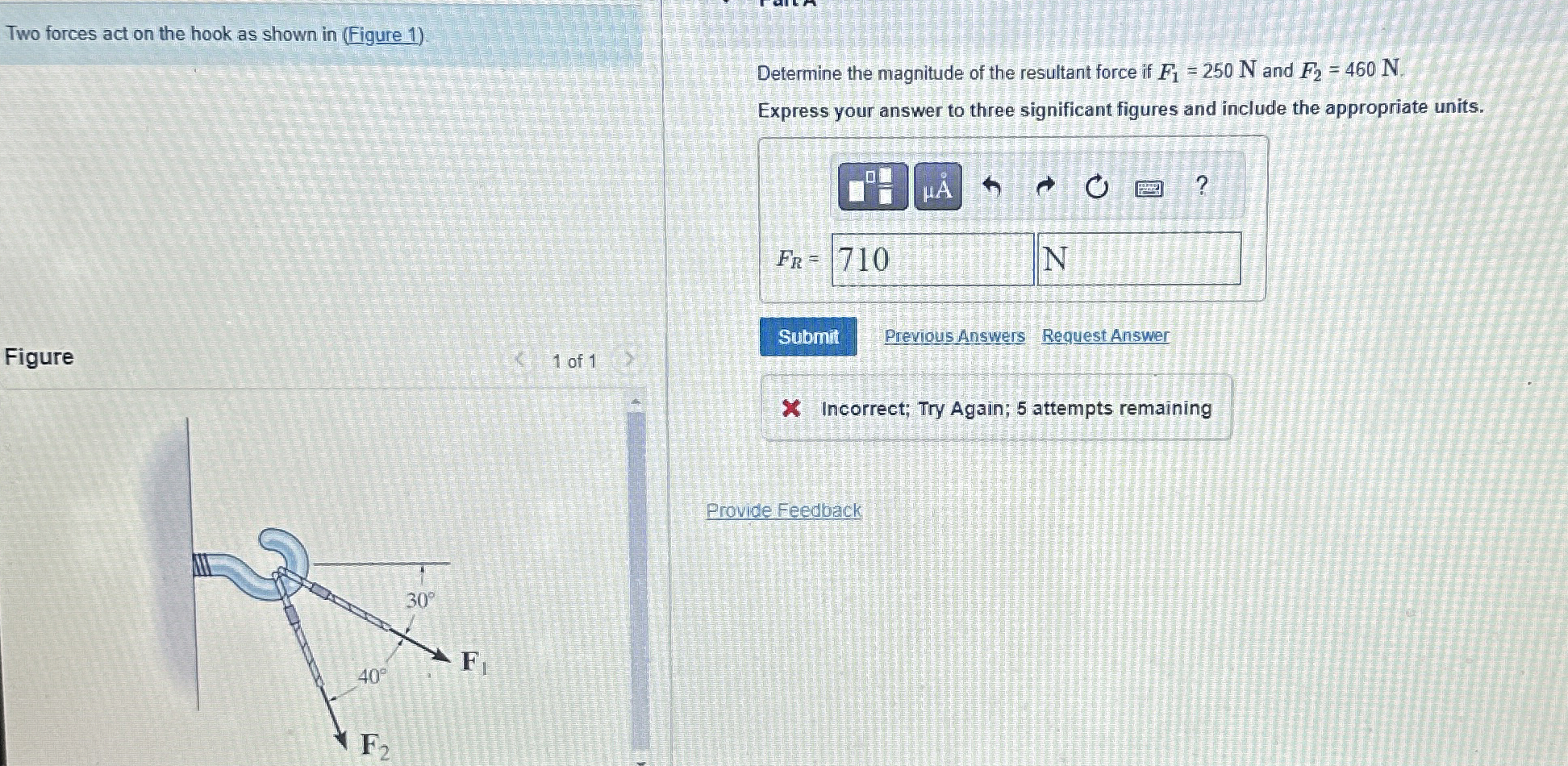 Solved Two forces act on the hook as shown in (Figure | Chegg.com