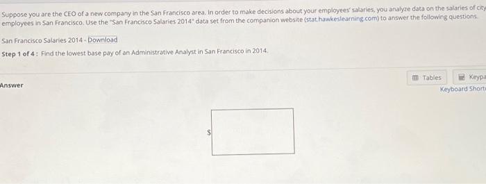 Suppose you are the CEO of a new company in the San | Chegg.com