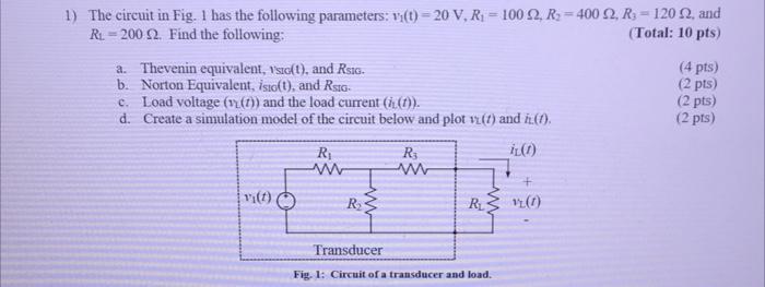 Solved 1) The circuit in Fig. 1 has the following | Chegg.com