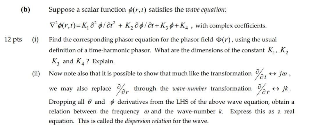 Solved (b) Suppose A Scalar Function ϕ(r,t) Satisfies The | Chegg.com