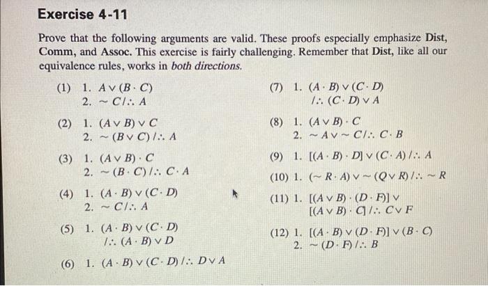 (7) 1. ∼(H∨∼K) (12) 1. A⋅(B⊃C) 2. L⊃H/∴L⊃M 2. | Chegg.com