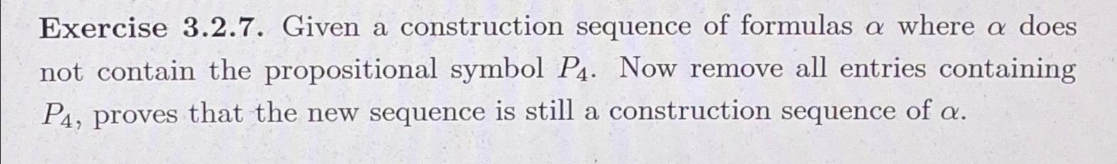 Solved Exercise 3.2.7. ﻿Given A Construction Sequence Of | Chegg.com