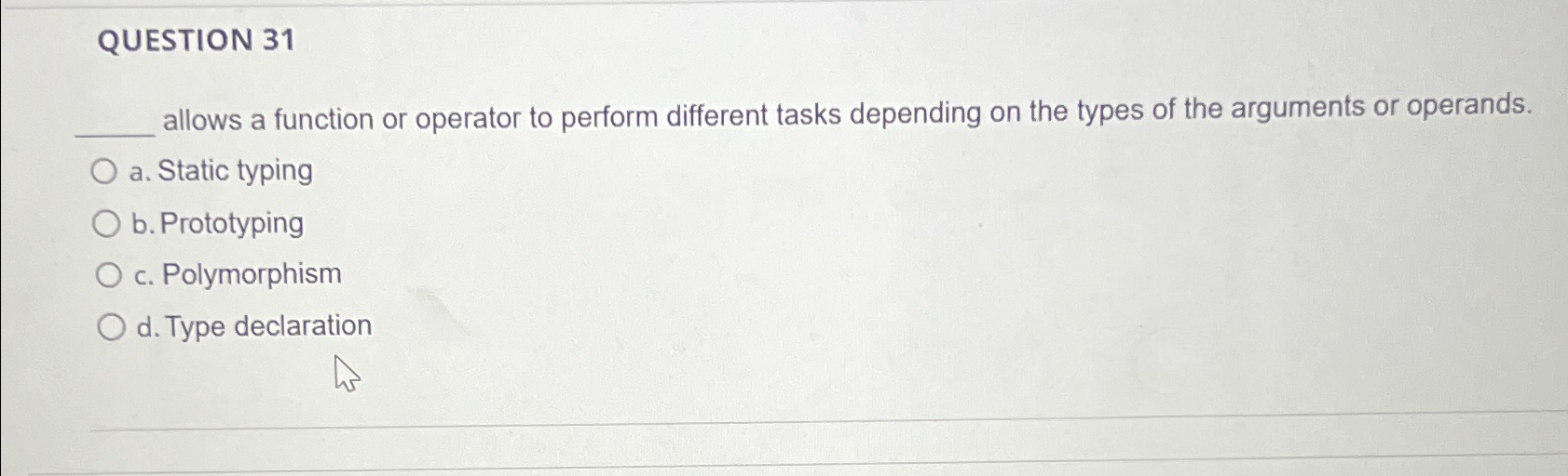 Solved QUESTION 31allows a function or operator to perform | Chegg.com