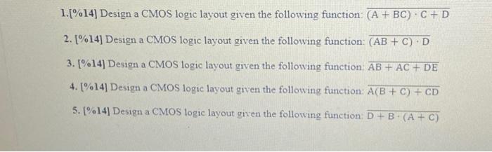 Solved 1.[\%14] Design a CMOS logic layout given the | Chegg.com