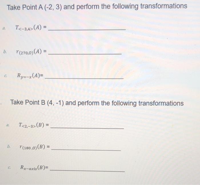 Solved Take Point A 2 3 And Perform The Following Tra Chegg Com