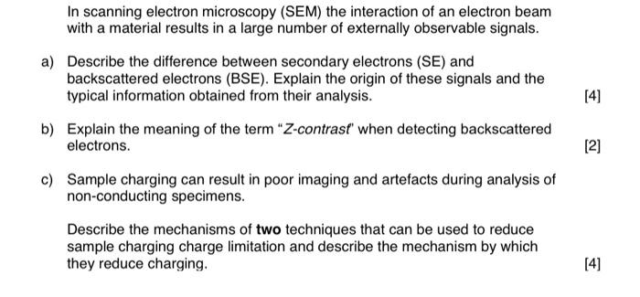 Solved In scanning electron microscopy (SEM) the interaction | Chegg.com
