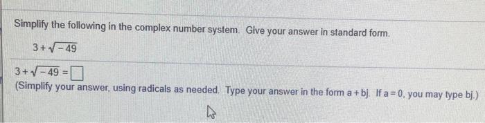 Solved Simplify the following in the complex number system. | Chegg.com