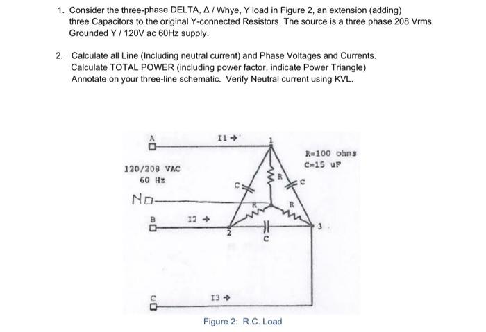Solved 1. Consider the three-phase DELTA, A / Whye, Y load | Chegg.com