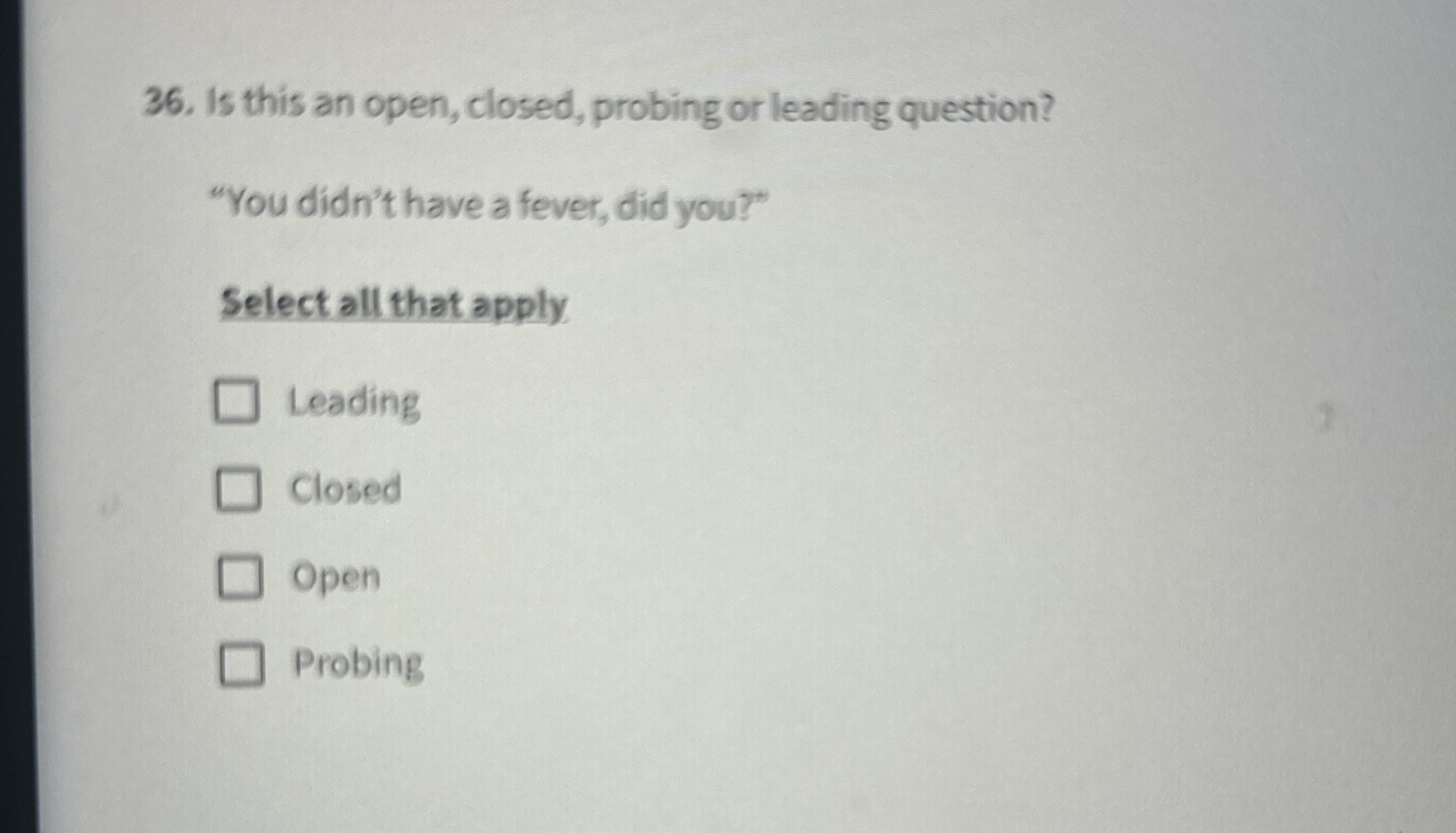 Solved Is this an open, closed, probing or leading