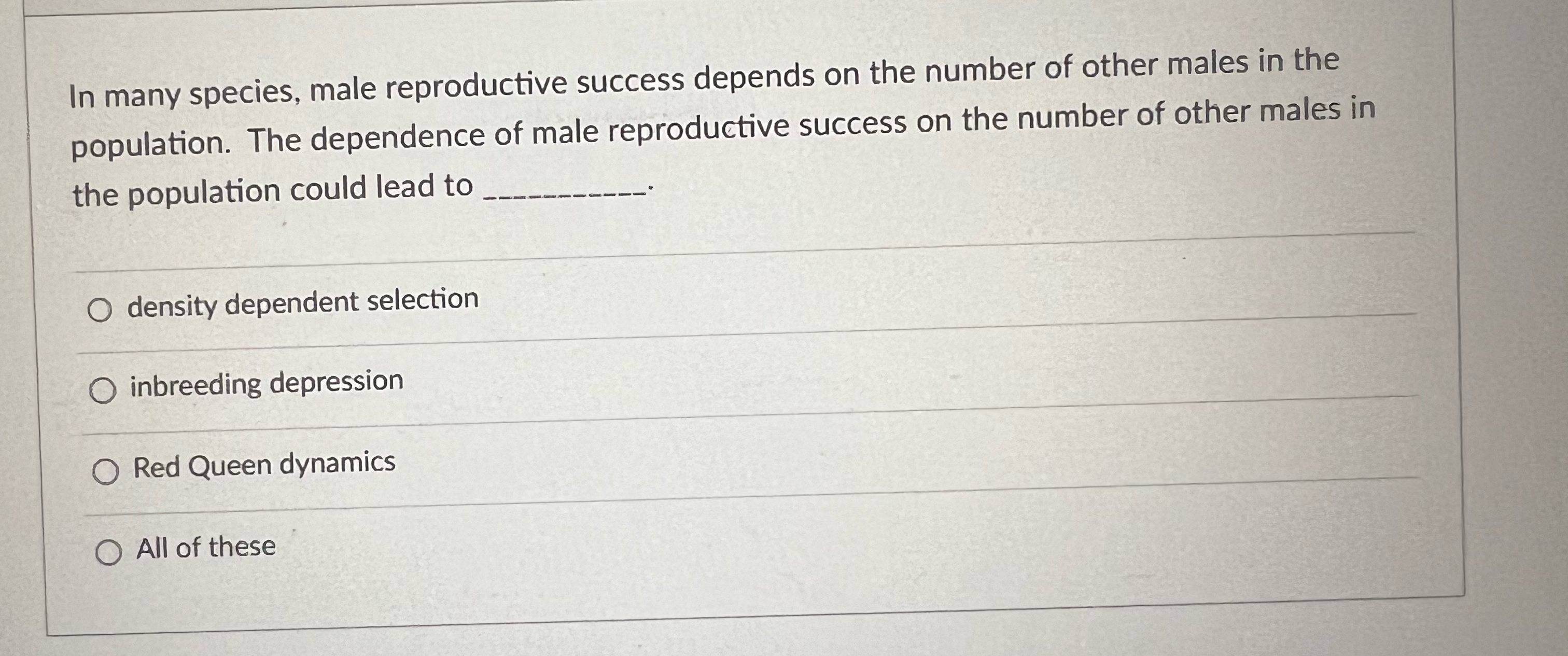 Solved In many species, male reproductive success depends on | Chegg.com