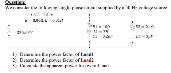 Solved Question: We consider the following single-phase | Chegg.com