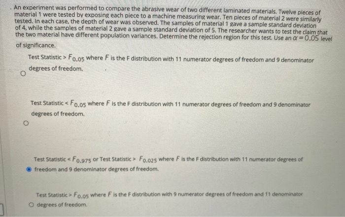 Solved An Experiment Was Performed To Compare The Abrasive | Chegg.com