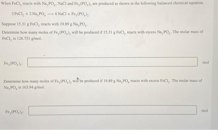 Solved When Fecl2 Reacts With Na3po4nacl And Fe3po42 Are 0247