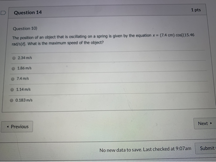 Solved 1 pts Question 14 Question 10) The position of an | Chegg.com